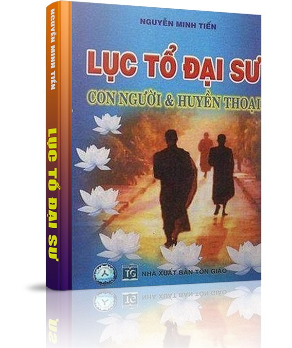 Lục tổ Đại sư - Con người và huyền thoại - d. Huyền thoại về Lục Tổ Đại sư