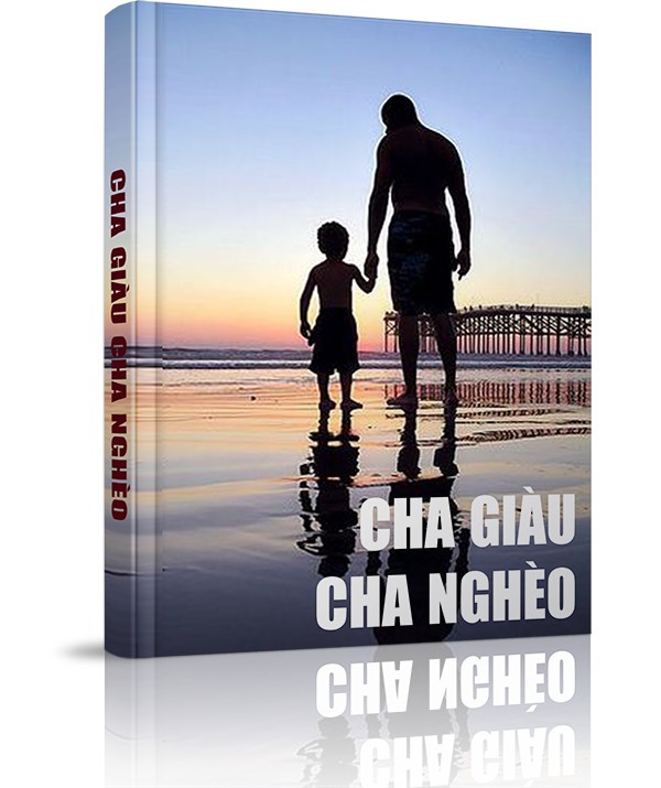 Cha giàu Cha nghèo - Cha giàu Cha nghèo