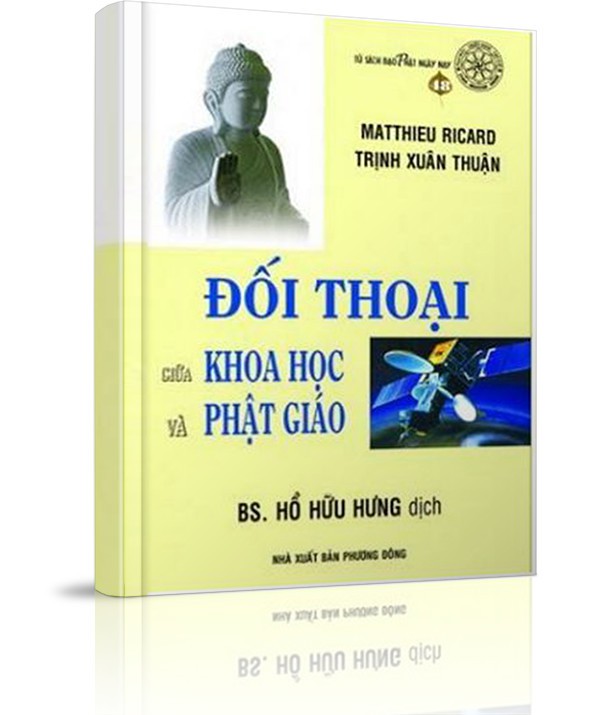 Đối thoại giữa Khoa học và Phật giáo - Đối thoại giữa Khoa học và Phật giáo