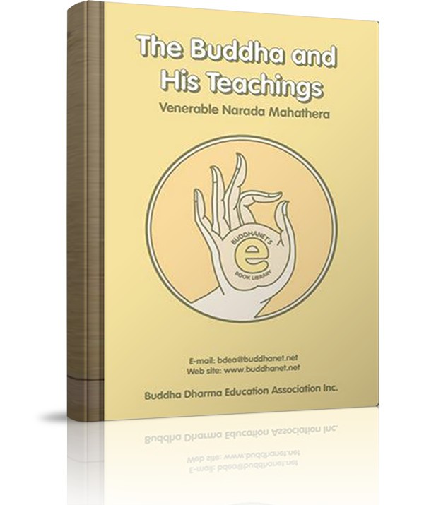 The Buddha and His Teachings - The Buddha and His Teachings