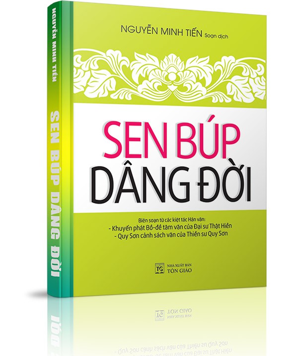 Sen búp dâng đời - Hành trạng Tổ Quy Sơn Linh Hựu