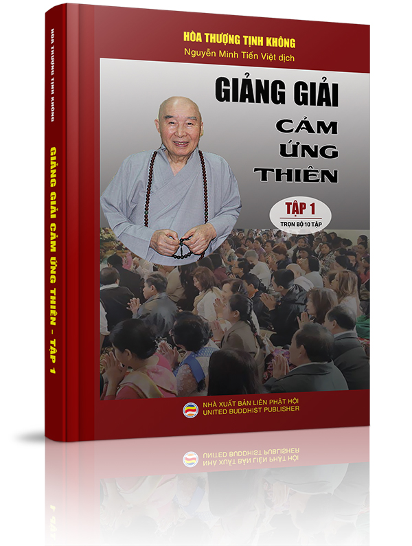 Giảng giải Cảm ứng thiên - Tập 1 - Duyên khởi