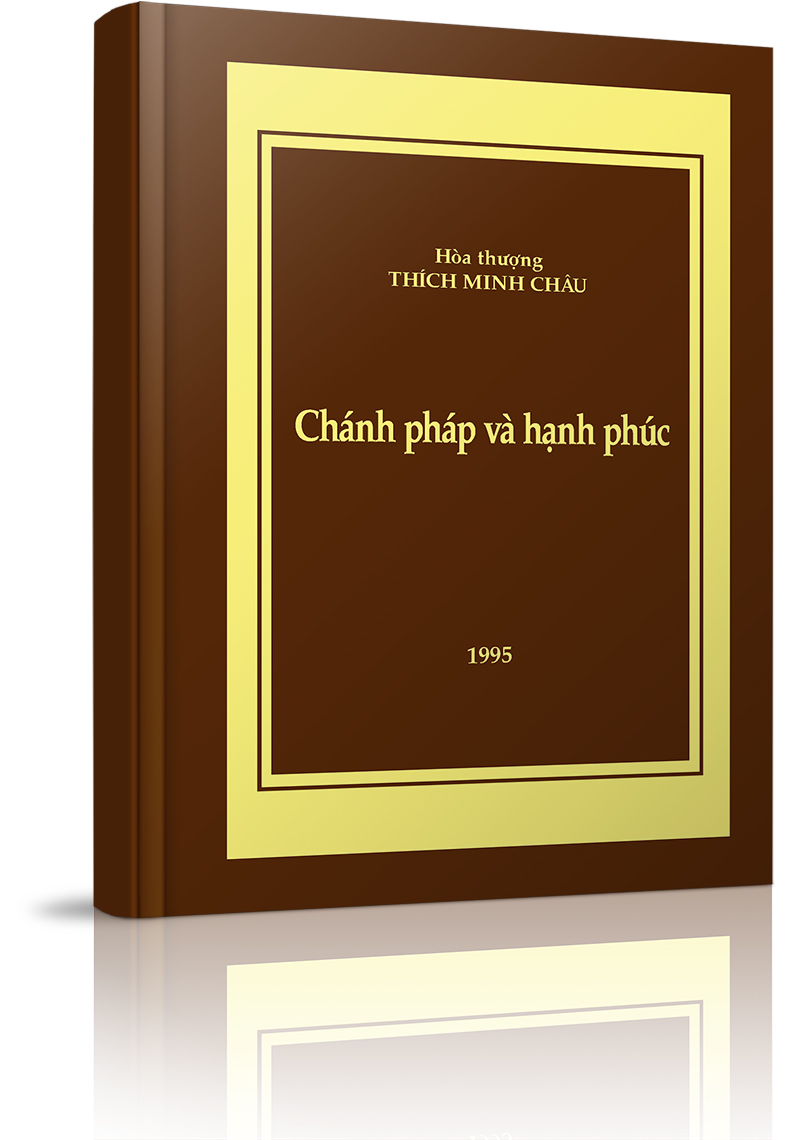 Chánh pháp và Hạnh phúc - 1. ĐỨC PHẬT CỦA CHÚNG TA