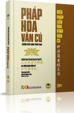 Pháp Hoa Văn Cú - Tập 1 - Đại sư Trí Khải - Nguyễn Minh Tiến Việt dịch